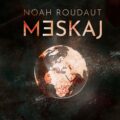 Noah Roudaut pour son premier CD “Meskaj”
